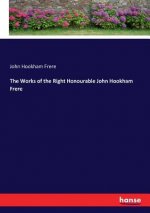 Works of the Right Honourable John Hookham Frere