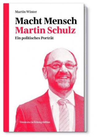 Macht Mensch Martin Schulz