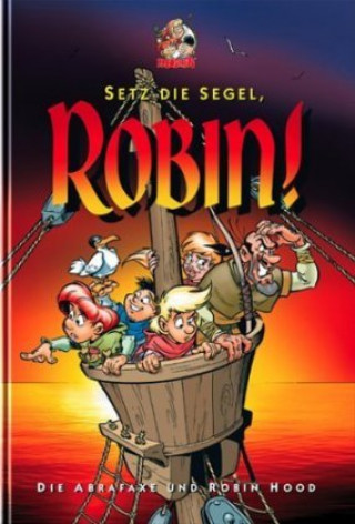 Setz die Segel, Robin!