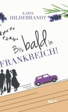 Bis bald in Frankreich!