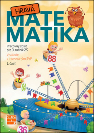 Hravá matematika 3 - 1.diel Pracovný zošit