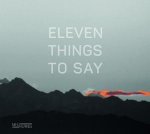 Eleven Things To Say