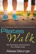 Pilates Walk