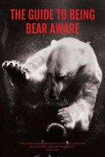 Guide to Being Bear Aware