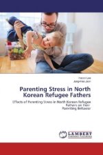 Parenting Stress in North Korean Refugee Fathers