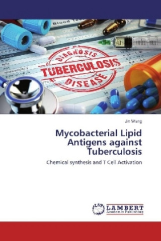 Mycobacterial Lipid Antigens against Tuberculosis