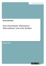 Paul Churchlands 'Eliminativer Materialismus' und seine Kritiker