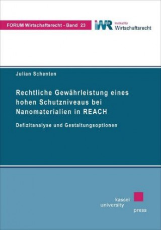 Rechtliche Gewährleistung eines hohen Schutzniveaus bei Nanomaterialien in REACH