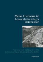 Meine Erlebnisse im Konzentrationslager Mauthausen