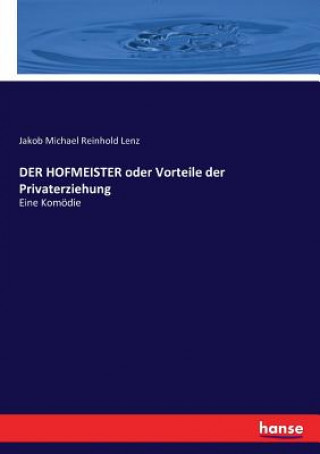 HOFMEISTER oder Vorteile der Privaterziehung