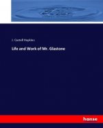 Life and Work of Mr. Glastone