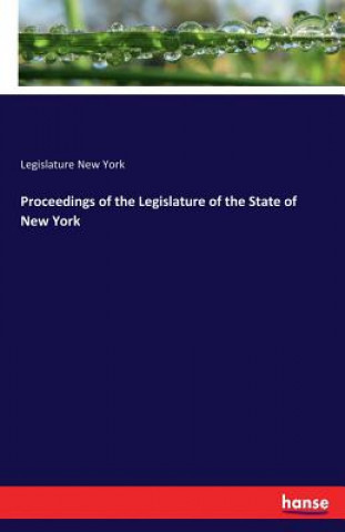 Proceedings of the Legislature of the State of New York