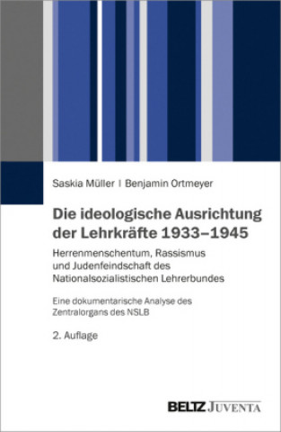 Die ideologische Ausrichtung der Lehrkräfte 1933-1945