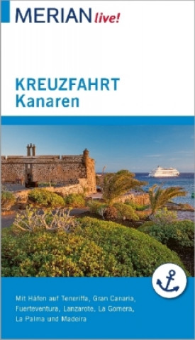 MERIAN live! Reiseführer Kreuzfahrt Kanaren