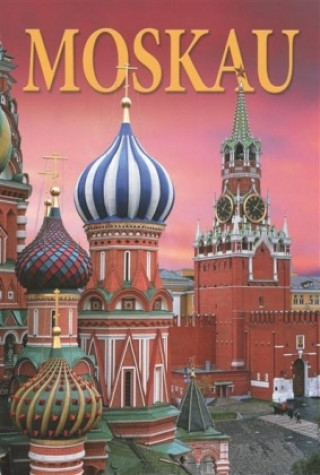 Moskau. Moskva