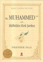 Hz.Muhammed Sav icin Bülbülün Kirk Sarkisi
