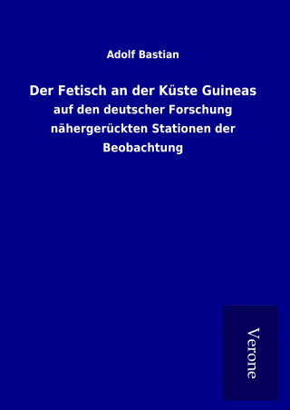 Der Fetisch an der Küste Guineas