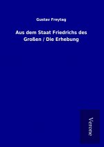Aus dem Staat Friedrichs des Großen / Die Erhebung