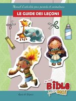 Le guide des lecons - Une Bible pour Moi