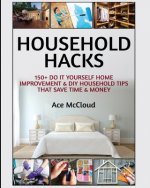 Household Hacks