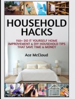Household Hacks
