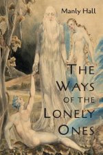 The Ways of the Lonely Ones