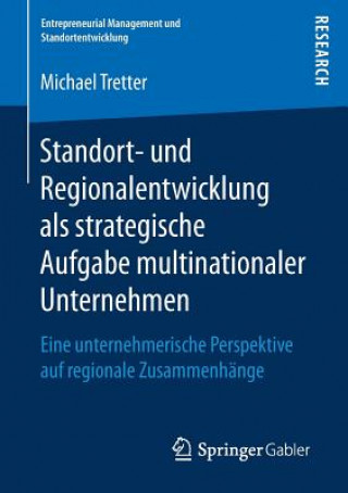 Standort- und Regionalentwicklung als strategische Aufgabe multinationaler Unternehmen