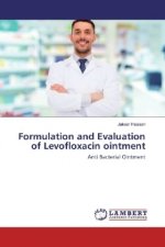 Formulation and Evaluation of Levofloxacin ointment