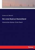 erste Raub an Deutschland