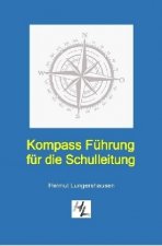 Kompass Führung für die Schulleitung