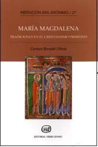 Tradiciones de María Magdalena en el cristianismo primitivo, las