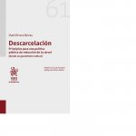 Descarcelación. Principios Para una Política Pública de Reducción de la Cárcel