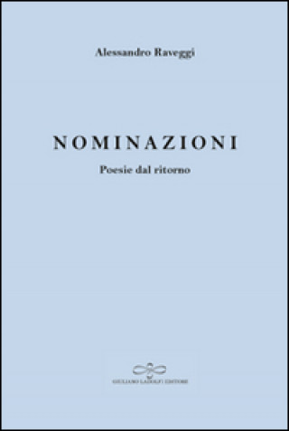 Nominazioni. Poesie dal ritorno