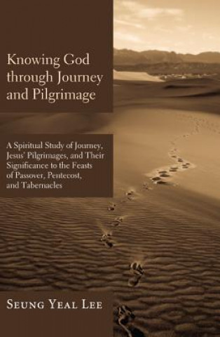 Knowing God Through Journey and Pilgrimage