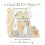 Message for Grandma