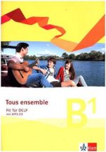 Tous ensemble - Fit für DELF B1