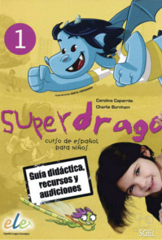 Superdrago 1. Vol.1