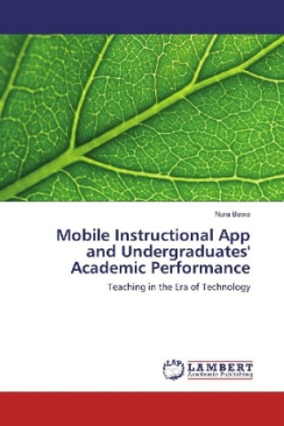 Mobile Instructional App and Undergraduates' Academic Performance