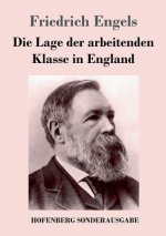 Lage der arbeitenden Klasse in England