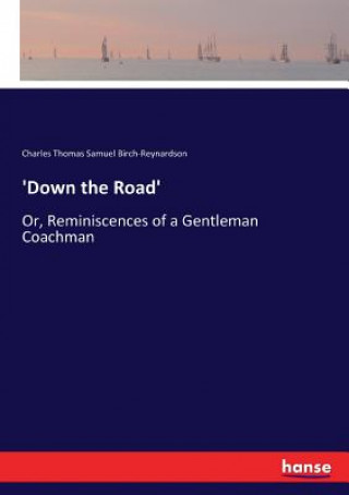 'Down the Road'