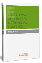 REFORMA DEL PROCESO MATRIMONIAL CANONICO, LA