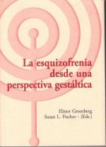 La esquizofrenia desde una perspectiva gestáltica