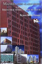 MADRID, MUSEO AL AIRE LIBRE (2), PROVINCIA. LA ARQUITECTURA DE LAS VIVIENDAS PRO