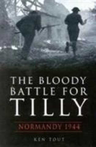 Bloody Battle for Tilly