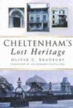 Cheltenham's Lost Heritage