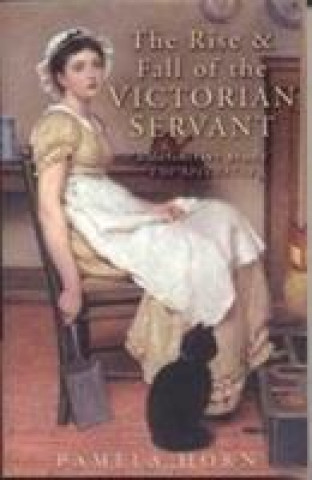 Rise and Fall of the Victorian Servant