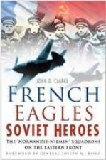 French Eagles, Soviet Heroes