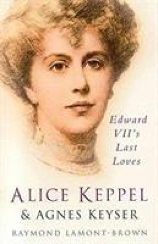 Alice Keppel & Agnes Keyser