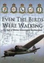 Even the Birds Were Walking