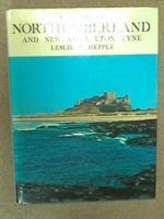 History of Northumberland and Newcastle-upon-Tyne